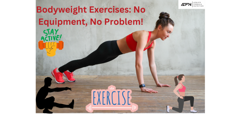 Bodyweight Exercises: No Equipment, No Problem!